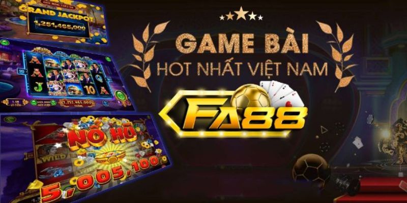 Đánh Giá FA88 Chi Tiết - Nên Hay Không Nên Chơi?
