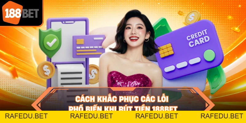 Rút Tiền 188BET - Quy Trình Nhận Thưởng Về Ví Trong 5 Phút