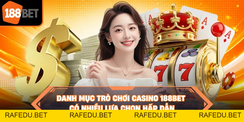 Casino 188BET - Thắng Thưởng Với Những Ván Bài Đầy Kịch Tính