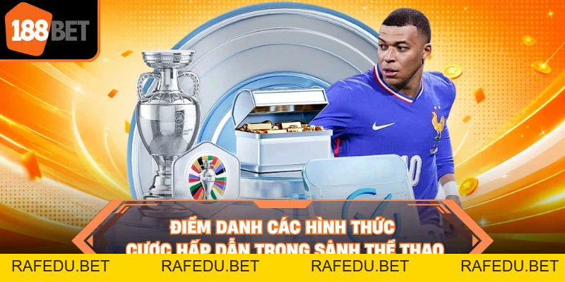 Thể Thao 188BET - Cá Cược Mới Mẻ, Rinh Thưởng Liền Tay