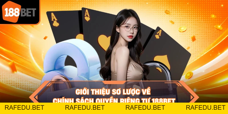 Quyền Riêng Tư 188BET - Bảo Vệ An Toàn Dữ Liệu Tuyệt Đối