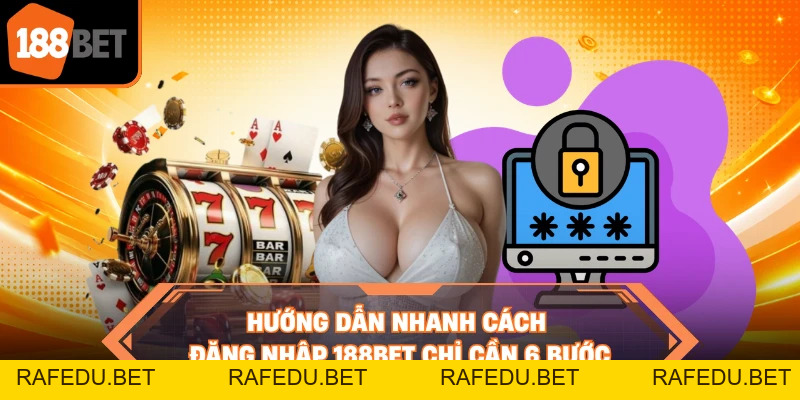 Đăng Nhập 188BET - Kết Nối Tài Khoản Trên Nhiều Thiết Bị