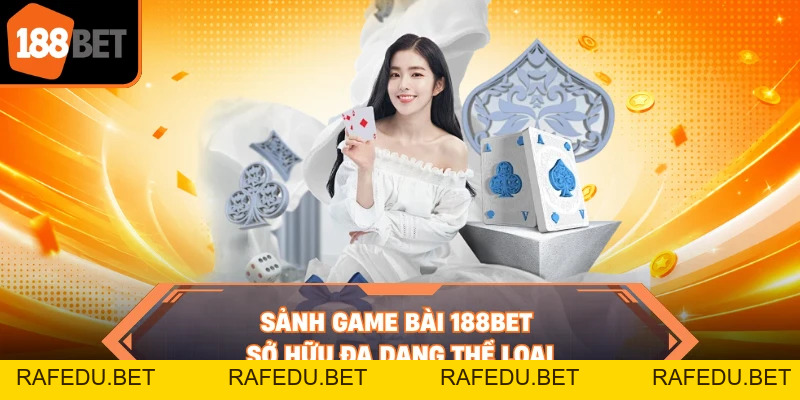 Game Bài 188BET - Thiên Đường Giải Trí Đỉnh Cao 2026