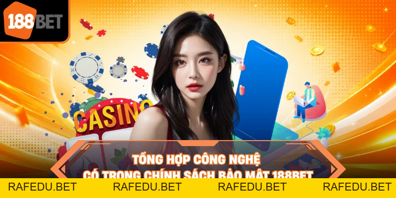 Chính Sách Bảo Mật 188BET - Quy Định An Toàn Kỹ Thuật